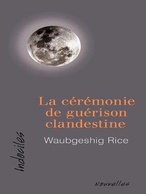 cover image of La cérémonie de guérison clandestine